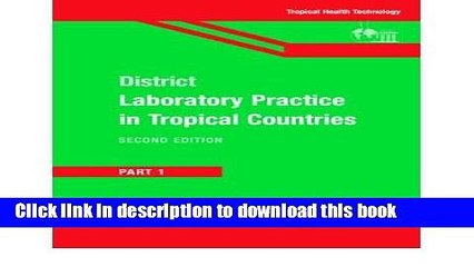 Read District Laboratory Practice in Tropical Countries  Ebook Free