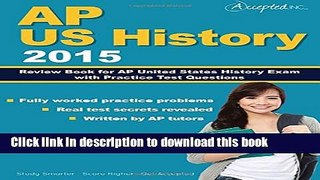 Read AP US History 2015: Review Book for AP United States History Exam with Practice Test