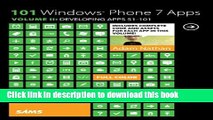 Download 101 Windows Phone 7 Apps, Volume II: Developing Apps 51-101 PDF Online