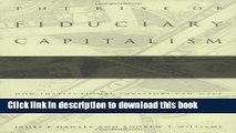 Read The Rise of Fiduciary Capitalism: How Institutional Investors Can Make Corporate America More