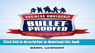 Read Business Ownership Bulletproofed  Ebook Free