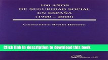 [PDF]  100 anos de seguridad social en Espana 1900-2000/ 100 years of social security in Spain