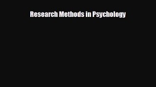there is Research Methods in Psychology