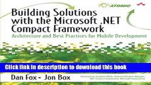 Read Book Building Solutions with the Microsoft .NET Compact Framework: Architecture and Best