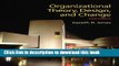 Read Organizational Theory, Design, and Change (6th Edition)  PDF Online