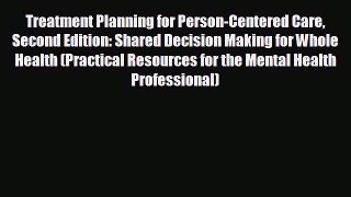 behold Treatment Planning for Person-Centered Care Second Edition: Shared Decision Making
