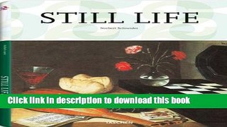 Read Book Still Life (Taschen s 25th Anniversary Special Edition) ebook textbooks