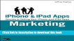Read iPhone and iPad Apps Marketing: Secrets to Selling Your iPhone and iPad Apps (Que Biz-Tech)