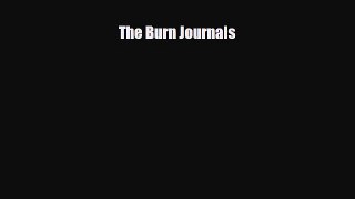complete The Burn Journals