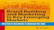 [PDF] Brand Building and Marketing in Key Emerging Markets: A Practitioner s Guide to Successful