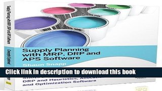 Download Supply Planning with MRP, Drp and APS Software  PDF Online