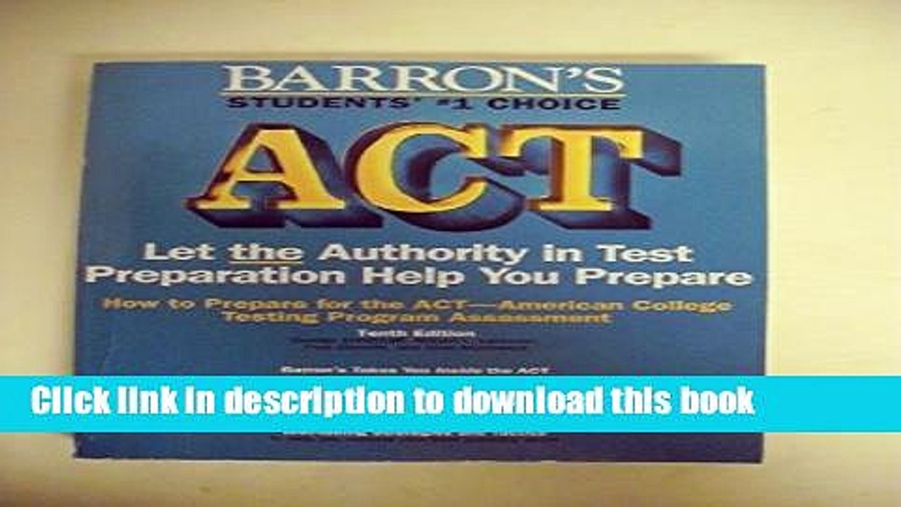 Read How to Prepare for the Act: American College Testing Assessment Program (Barron s ACT)  Ebook