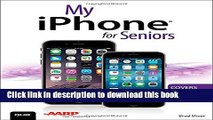 Read My iPhone for Seniors (Covers iOS 8 for iPhone 6/6 Plus, 5S/5C/5, and 4S) Ebook Free
