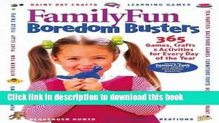 Read Family Fun Boredom Busters: 365 Games, Crafts,   Activities for Every Day of  the Year  Ebook