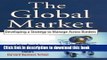 [PDF] The Global Market: Developing a Strategy to Manage Across Borders Download Online