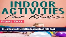 Download Indoor Activities for kids (Fun Activities for kids Book 2)  Ebook Online