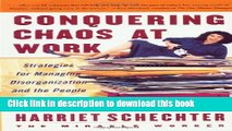 Read Books Conquering Chaos at Work: Strategies for Managing Disorganization and the People Who