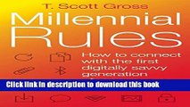 Read Millennial Rules: How to Connect with the First Digitally Savvy Generation of Consumers and