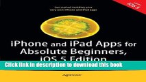 Read iPhone and iPad Apps for Absolute Beginners, iOS 5 Edition Ebook Free