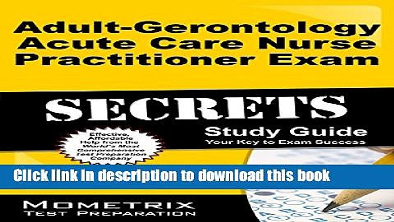 Download Adult-Gerontology Acute Care Nurse Practitioner Exam Secrets Study Guide: NP Test Review
