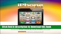Read The iPhone Book: Covers iPhone 4S, iPhone 4, and iPhone 3GS (5th Edition) Ebook Free
