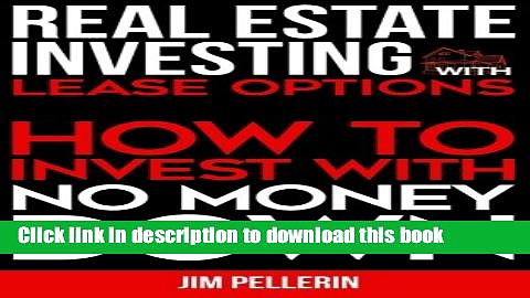 Read Real Estate Investing with Lease Options: How to Invest with No Money Down (Real Estate
