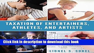 [PDF]  Taxation of Entertainers, Athletes, and Artists  [Read] Online
