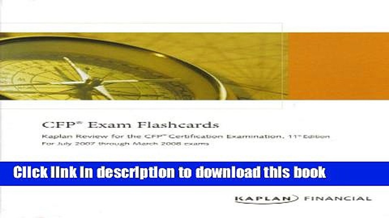 Read CFP Exam Flashcards (Kaplan Review for the CFP Certification Exam, 11th Edition, For July