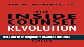 [PDF]  The Inside Counsel Revolution: Resolving the Partner-Guardian Tension  [Download] Full Ebook