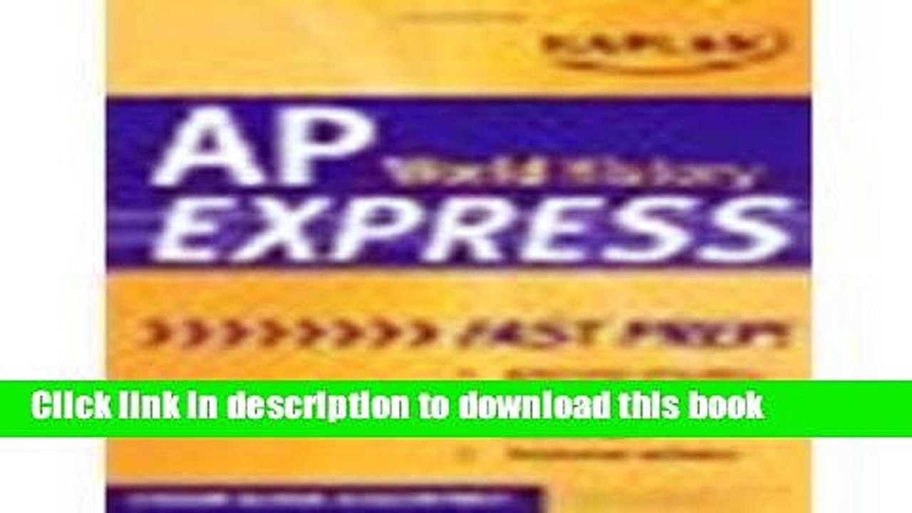Read Kaplan AP World History Express by Kaplan [Kaplan Publishing, 2010] (Paperback) [Paperback]