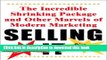 [PDF] Selling It: The Incredible Shrinking Package and Other Marvels of Modern Marketing Download
