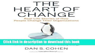 Read The Heart of Change: Real-Life Stories of How People Change Their Organizations  Ebook Free