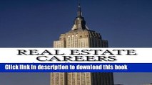 Read Real Estate Careers: Understand Which Real Estate Career Is Right For You  Ebook Free