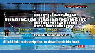 Download Books Purchasing and Financial Management of Information Technology (Computer Weekly
