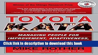 Download Toyota Kata: Managing People for Improvement, Adaptiveness and Superior Results  PDF Free