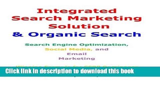 [PDF] Integrated Search Marketing Solution   Organic Search: Search Engine Optimization, Social