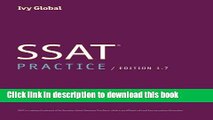 Read Ivy Global SSAT Practice Tests: Prep Book, 1.7 Edition  Ebook Free