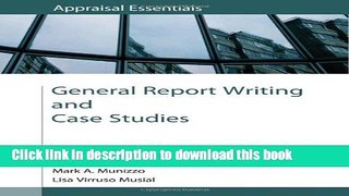 Read General Report Writing and Case Studies (Appraisal Essentials)  Ebook Free
