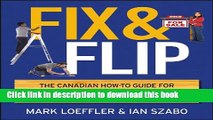 Read Fix and Flip: The Canadian How-To Guide for Buying, Renovating and Selling Property for Fast