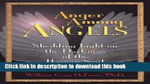 [PDF]  Anger Among Angels: Shedding Light on the Darkness of the Human Soul  [Download] Online
