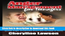 [PDF]  Anger Management for Teenagers: Help your teens to control their anger  [Read] Online
