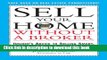 Read Sell Your Home Without a Broker: Insider s Advice to Selling Smart, Fast and for Top Dollar