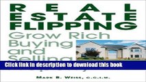 Read Real Estate Flipping: Grow Rich Buying and Selling Property  PDF Online