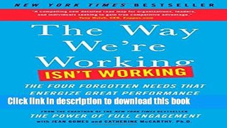 Read The Way We re Working Isn t Working: The Four Forgotten Needs That Energize Great