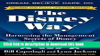 Read The Disney Way, Revised Edition: Harnessing the Management Secrets of Disney in Your Company