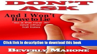 Download Don t Ask And I Won t Have To Lie (Boomer World)  Ebook Free