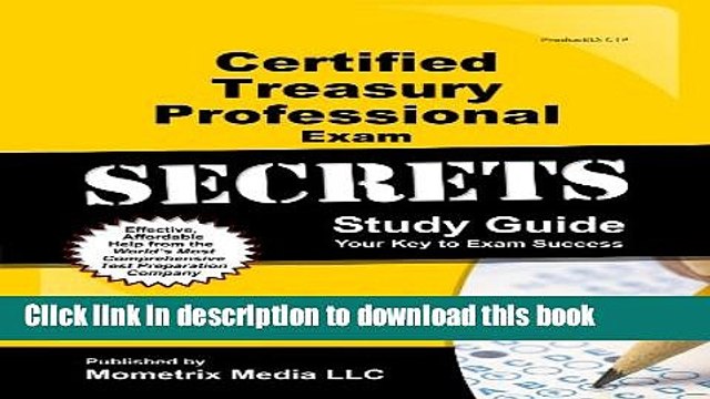 Read Certified Treasury Professional Exam Secrets Study Guide: CTP Test Review for the Certified