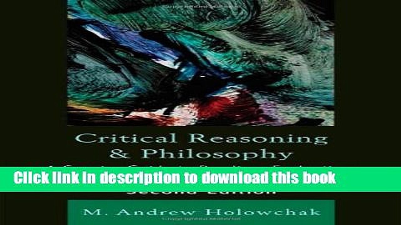 Download Critical Reasoning and Philosophy: A Concise Guide to Reading, Evaluating, and Writing