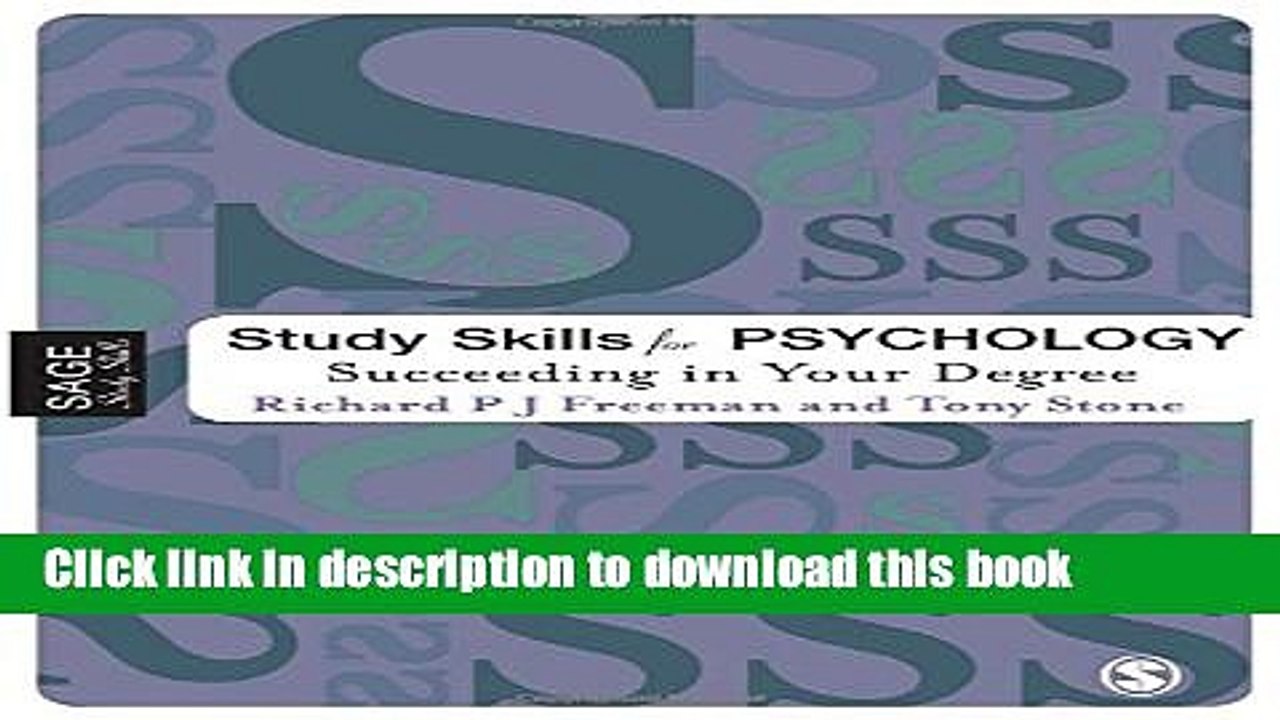 Read Study Skills for Psychology: Succeeding in Your Degree (SAGE Study Skills Series) PDF Online