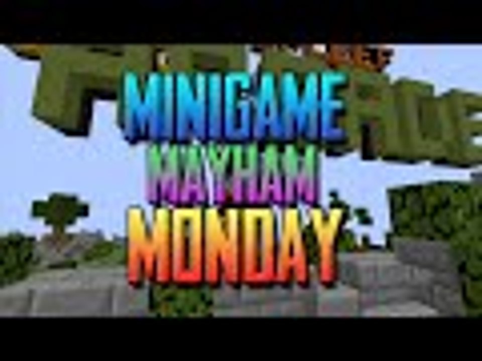 The fail is real - Minigame Mayham Monday (Minecraft) Ep:5
